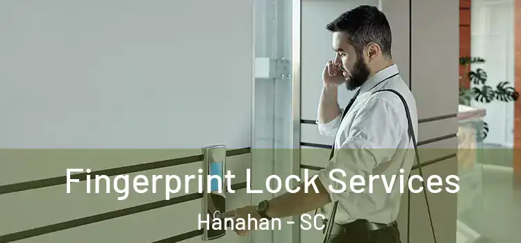  Fingerprint Lock Services Hanahan - SC