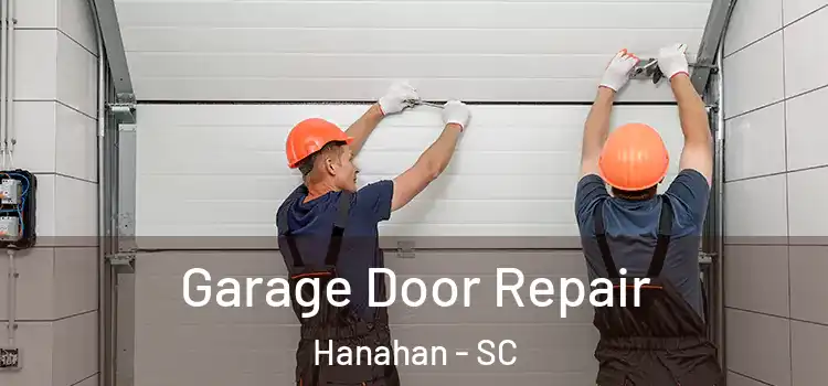  Garage Door Repair Hanahan - SC
