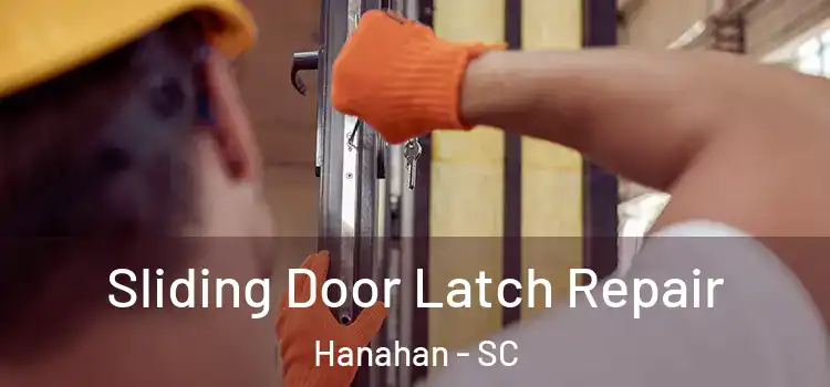 Sliding Door Latch Repair Hanahan - SC