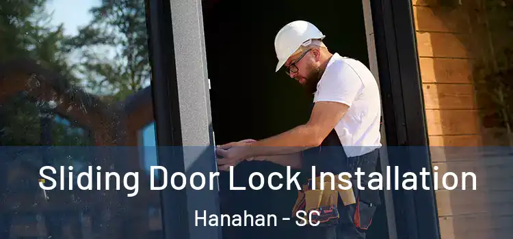  Sliding Door Lock Installation Hanahan - SC